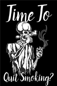 Time To Quit Smoking?