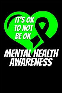 It's Ok Not To Be Ok Mental Health Awareness