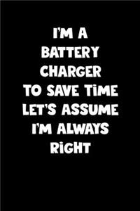 Battery Charger Notebook - Battery Charger Diary - Battery Charger Journal - Funny Gift for Battery Charger