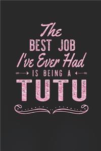 The Best Job I've Ever Had Is Being A Tutu