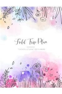 Field Trip Plan