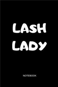 Lash Lady Notebook