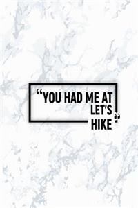 You Had Me at Let's Hike