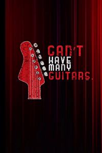 Can't Have Many Guitars