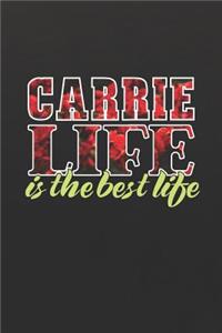 Carrie Life Is The Best Life