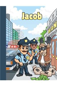 Jacob: First Name Personalized Sketchbook Large Blank Pages Book for Drawing, Doodling and Sketching. Colorful Police Officers Cartoon Cover for Kids, Boys