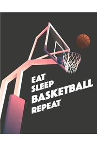 Eat Sleep Basketball Repeat