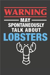 May Spontaneously Talk About Lobsters