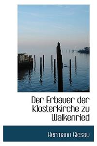 Der Erbauer Der Klosterkirche Zu Walkenried