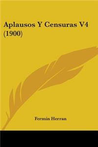 Aplausos Y Censuras V4 (1900)