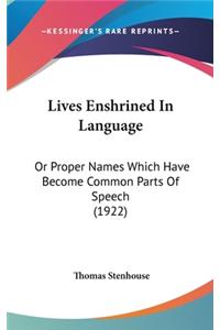 Lives Enshrined In Language