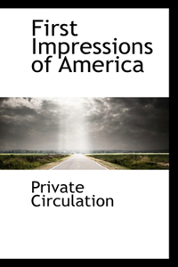 First Impressions of America