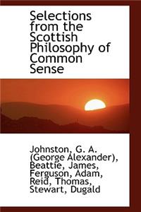 Selections from the Scottish Philosophy of Common Sense