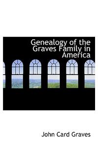 Genealogy of the Graves Family in America