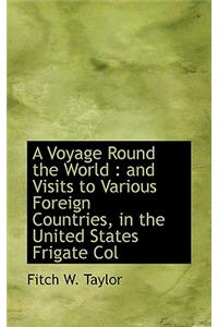A Voyage Round the World
