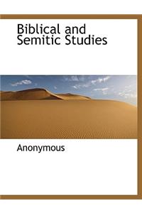 Biblical and Semitic Studies