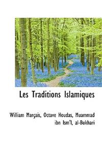 Les Traditions Islamiques