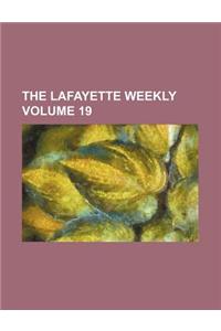 The Lafayette Weekly Volume 19