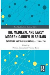 Medieval and Early Modern Garden in Britain