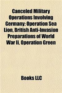 Canceled Military Operations Involving Germany