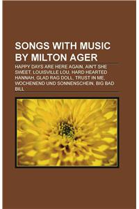 Songs with Music by Milton Ager