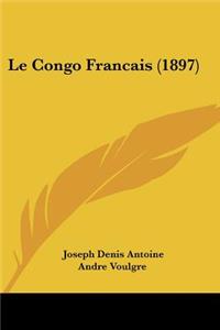 Le Congo Francais (1897)