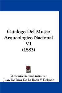 Catalogo del Museo Arqueologico Nacional V1 (1883)