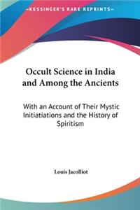 Occult Science in India and Among the Ancients