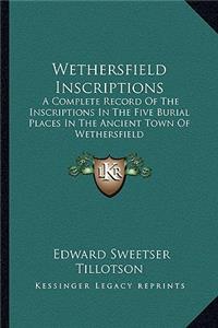 Wethersfield Inscriptions
