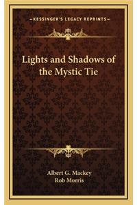 Lights and Shadows of the Mystic Tie