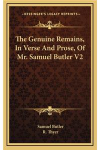 The Genuine Remains, in Verse and Prose, of Mr. Samuel Butler V2