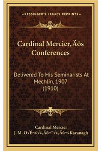 Cardinal Mercier's Conferences