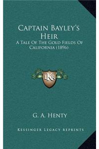 Captain Bayley's Heir