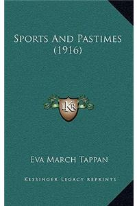 Sports and Pastimes (1916)