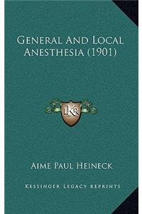 General and Local Anesthesia (1901)