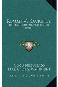 Rumania's Sacrifice