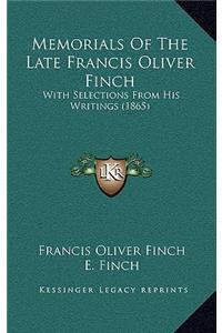 Memorials of the Late Francis Oliver Finch