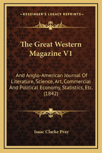 The Great Western Magazine V1