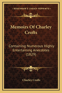 Memoirs Of Charley Crofts