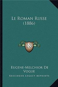 Le Roman Russe (1886)