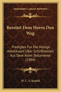 Bereitet Dem Herrn Den Weg