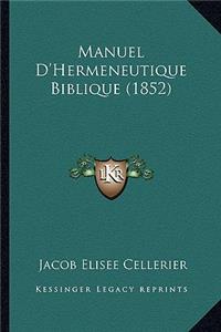Manuel D'Hermeneutique Biblique (1852)