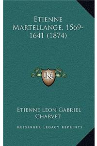 Etienne Martellange, 1569-1641 (1874)