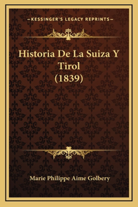 Historia De La Suiza Y Tirol (1839)