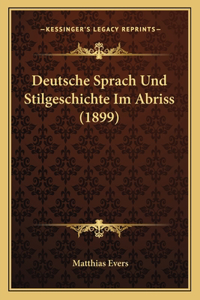 Deutsche Sprach Und Stilgeschichte Im Abriss (1899)