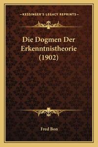 Dogmen Der Erkenntnistheorie (1902)