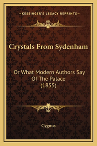 Crystals From Sydenham