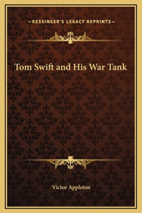 Tom Swift and His War Tank