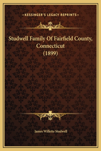 Studwell Family Of Fairfield County, Connecticut (1899)