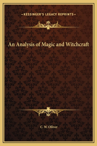 An Analysis of Magic and Witchcraft